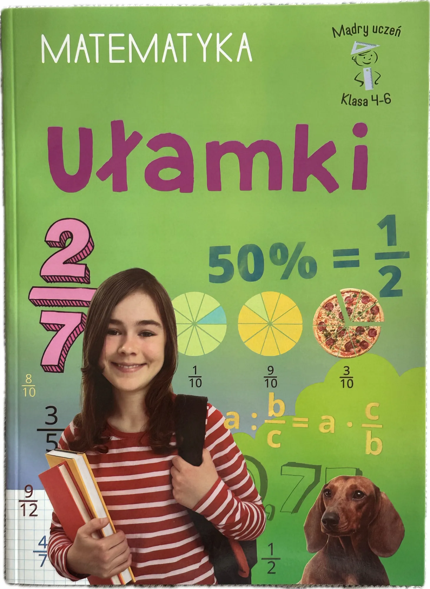 Okładka: MATEMATYKA KLASA 4 5 6 Mądry uczeń UŁAMKI zadania z treścią WZORY