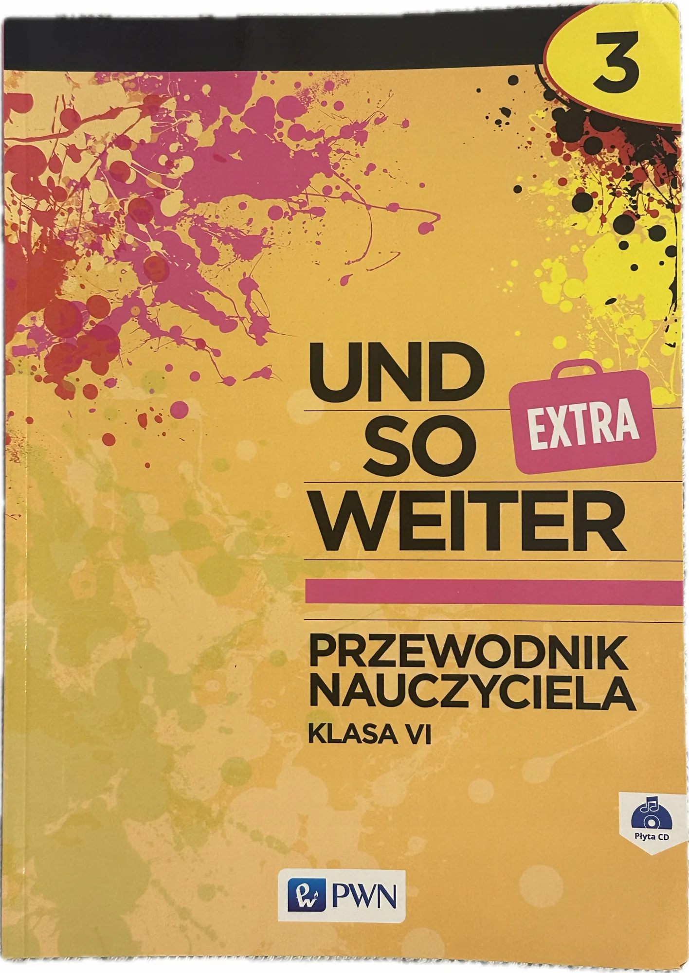 Okładka: Und so weiter extra 3 klasa 6 przewodnik ksiązka nauczyciela PWN + płyta